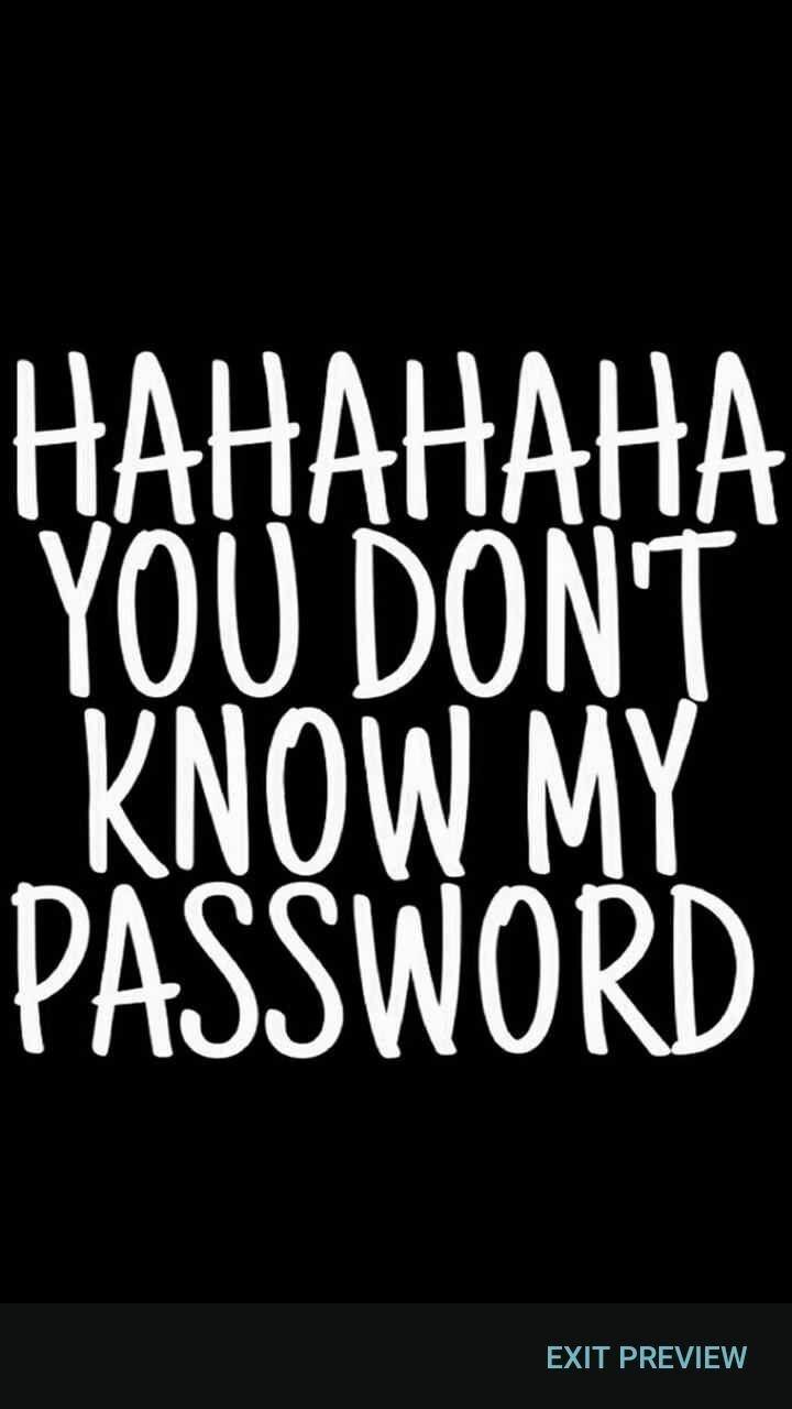 Hahaha You Don't Know My Password Images.jpg
